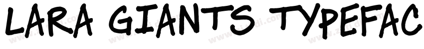 LARA GIANTS TYPEFACE字体转换